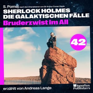 Bruderzwist im All - Sherlock Holmes - Die galaktischen Fälle