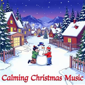 Christmas Eve Classics for a Magical Night - Calming Christmas Music