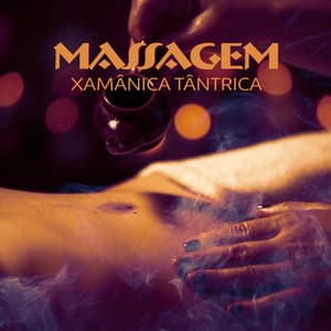 Massagem Xamânica Tântrica - Nikitovich