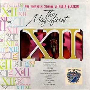 Magnificent XII - Felix Slatkin