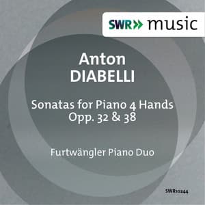 Diabelli: Sonatas for Piano 4 Hands, Opp. 32 & 38 - Anton Diabelli