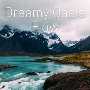 Dreamy Oasis Flow - Background Restaurant Lounge Music