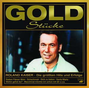Goldstücke - Roland Kaiser