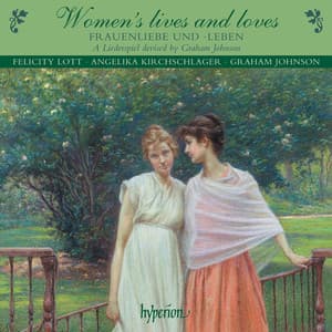 Women's Lives & Loves: Songs & Duets of Love, Marriage, Motherhood & Loss - Felicity Lott