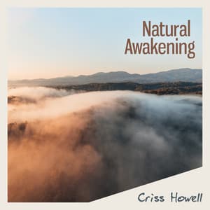 Natural Awakening - Criss Howell