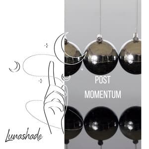 Post Momentum - Lunashade