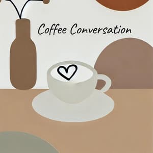 Coffee Conversation: Relaxed Café Talk with Jazz - Jazzy Coffee