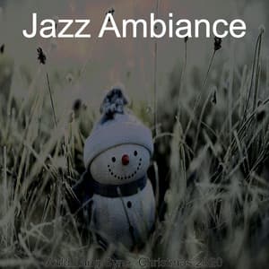 Auld Lang Syne; Christmas 2020 - Jazz Ambiance