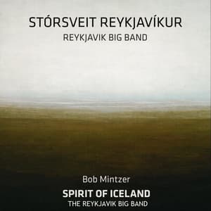 SPIRIT OF ICELAND - The Reykjavik Big Band
