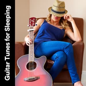 Guitar Tunes for Sleeping - The Sleepy Guitar