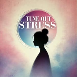 Tune Out Stress: Healing Effects of Stress Relief Music Collection - New Age Instrumental Music
