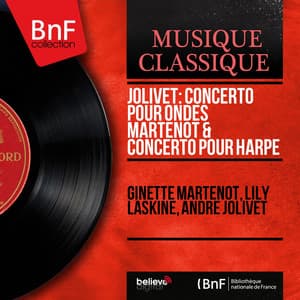 Jolivet: Concerto pour ondes Martenot & Concerto pour harpe - André Jolivet