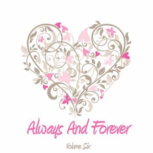 Always And Forever, Vol. 6 - It's A Cover Up