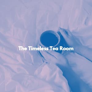 The Timeless Tea Room - Jazz Lounge Playlist