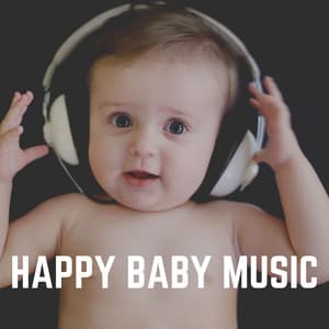 Happy Baby Music - MÚSICA PARA NIÑOS