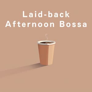 Laid-back Afternoon Bossa - Café Lounge Resort
