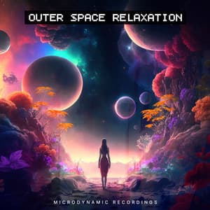 Outer Space Relaxation - Microdynamic Recordings