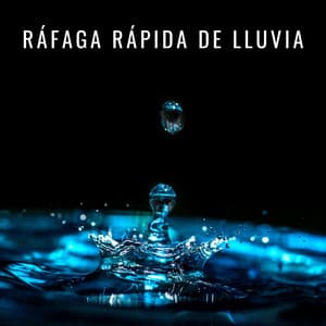 Ráfaga Rápida De Lluvia - Lluvia en España