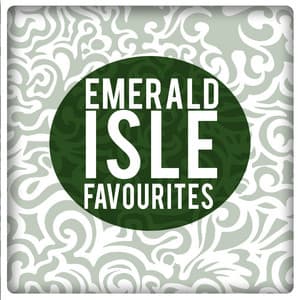 Emerald Isle Favourites - Irish Music