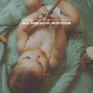 Well Baby Music Meditation - Twinkle Twinkle Little Star