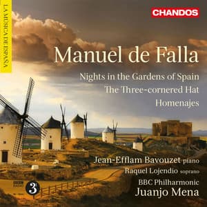 De Falla: Nights in the Gardens of Spain, The Three-Cornered Hat & Homenajes - Manuel de Falla