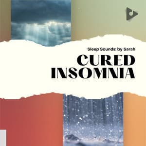 Cured Insomnia - Sleep Sounds: by Sarah