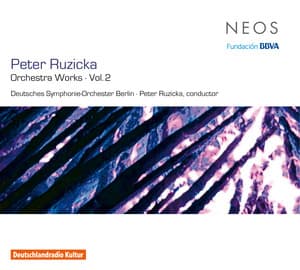 Ruzicka: Orchestral Works, Vol. 2 - Peter Ruzicka
