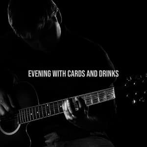 Evening with Cards and Drinks – Perfect Instrumental Jazz Background Music for Small Gatherings, Playing Cards, Billiard, Darts and Other Party Games - Playing Games Background Music Ensemble