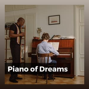 Piano of Dreams - Piano Calm