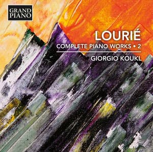 Lourié: Complete Piano Works, Vol. 2 - Arthur Lourié