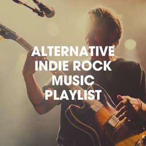 Alternative Indie Rock Music Playlist - Rock Masters