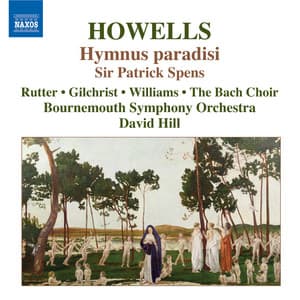 Howells: Hymnus Paradisi / Sir Patrick Spens - Herbert Howells