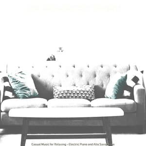 Casual Music for Relaxing - Electric Piano and Alto Saxophone - Jazz Collections for Reading