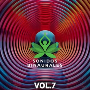 Sonidos Binaurales, Vol. 7 - Sonidos Binaurales