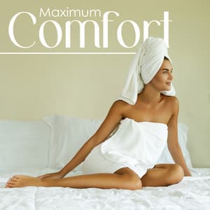 Maximum Comfort: Body Little Sanctuary - Relaxing Music for Bath Time