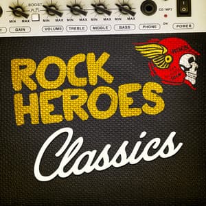 Rock Heroes Classics - Classic Rock Heroes