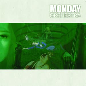 Monday Orchestra - Monday Orchestra