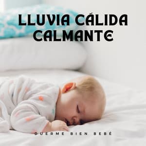 Lluvia Cálida Calmante: Duerme Bien Bebé - Frutas de lluvia