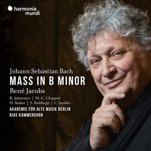 Bach: Mass in B Minor, BWV 232 - Johann Sebastian Bach