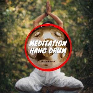 Meditation Hang Drum - Circle of Relaxation