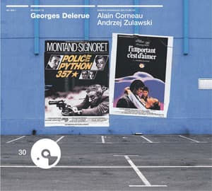 Police Python 357 / L'Important C'Est D'Aimer/Paul Gaugu In/ Malpertuis / Jamais Plus Toujours - Georges Delerue