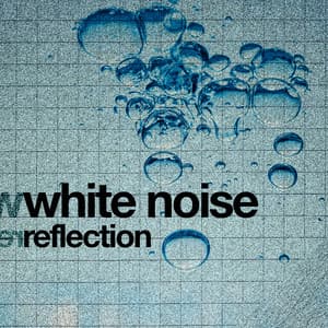 White Noise: Reflection - Lullaby Land