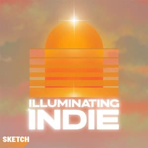 Illuminating Indie - Sketch Music