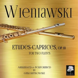 Wieniawski: Etudes-Caprices, Op. 18, Arranged For Two Flutes - Henryk Wieniawski