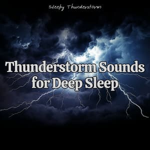 Thunderstorm Sounds for Deep Sleep and Anxiety Relief - Sleepy Thunderstorm