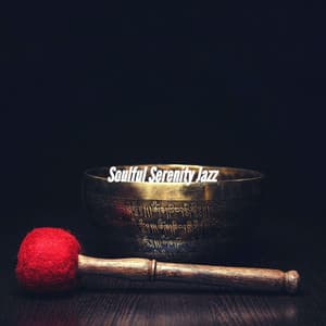 Soulful Serenity Jazz - Soft Jazz & Coffee