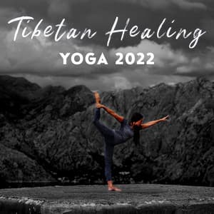 Tibetan Healing Yoga 2022 - Chakra Yoga Music Ensemble