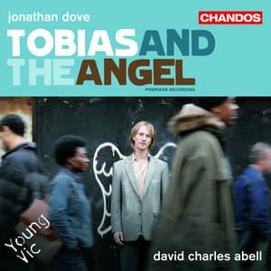 Dove: Tobias and the Angel - Jonathan Dove