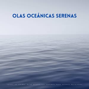 Tonos De Calma: Olas Oceánicas Serenas Para Perros Relajados - Tranquilidad Eterna