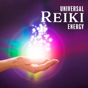 Universal Reiki Energy: Meditation Music for Emotional Stimulation or Physical Healing - Reiki Healing Unit